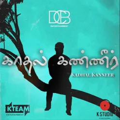 Kadhal Kanneer